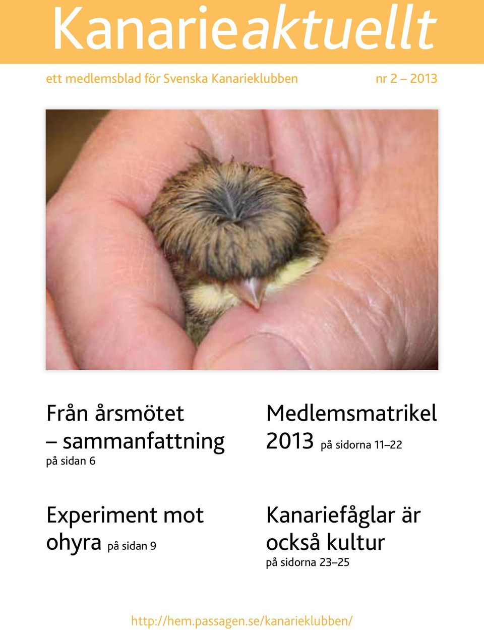 på sidan 9 Medlemsmatrikel 2013 på sidorna 11 22 Kanariefåglar är