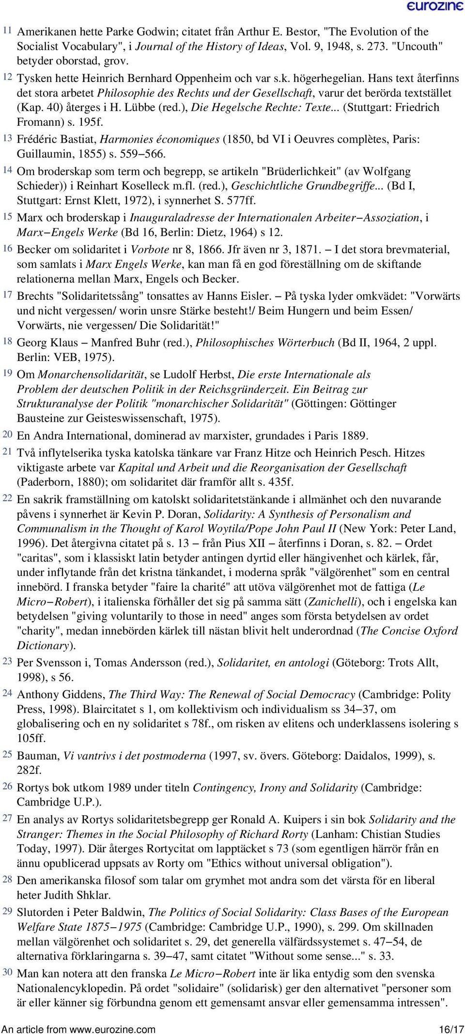 40) återges i H. Lübbe (red.), Die Hegelsche Rechte: Texte... (Stuttgart: Friedrich Fromann) s. 195f.