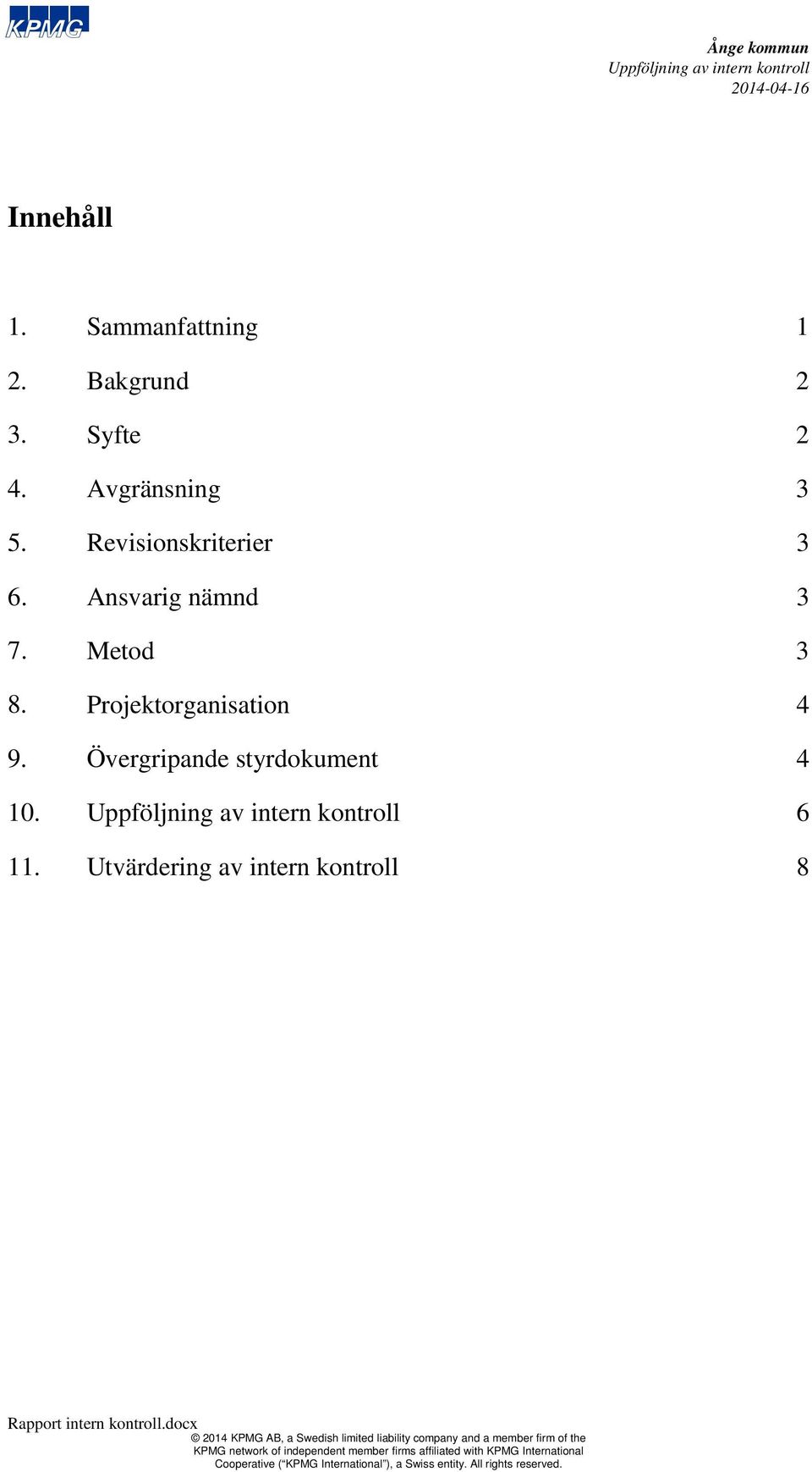 Metod 8. Projektorganisation 9.