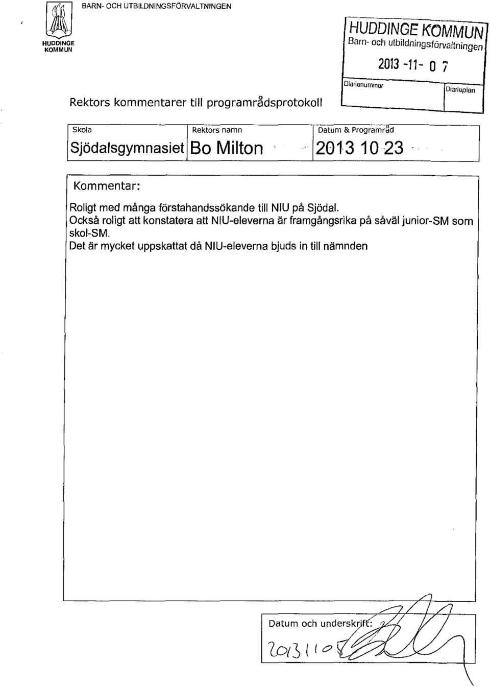 1023 - Kommentar: Roligt med många förstahandssökande till NIU på Sjödal.