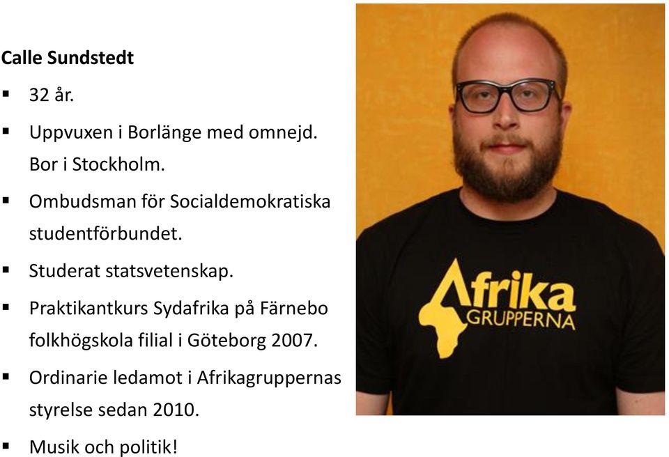 Praktikantkurs Sydafrika på Färnebo folkhögskola filial i Göteborg 2007.