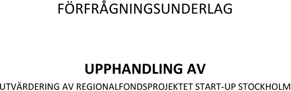 UTVÄRDERING AV