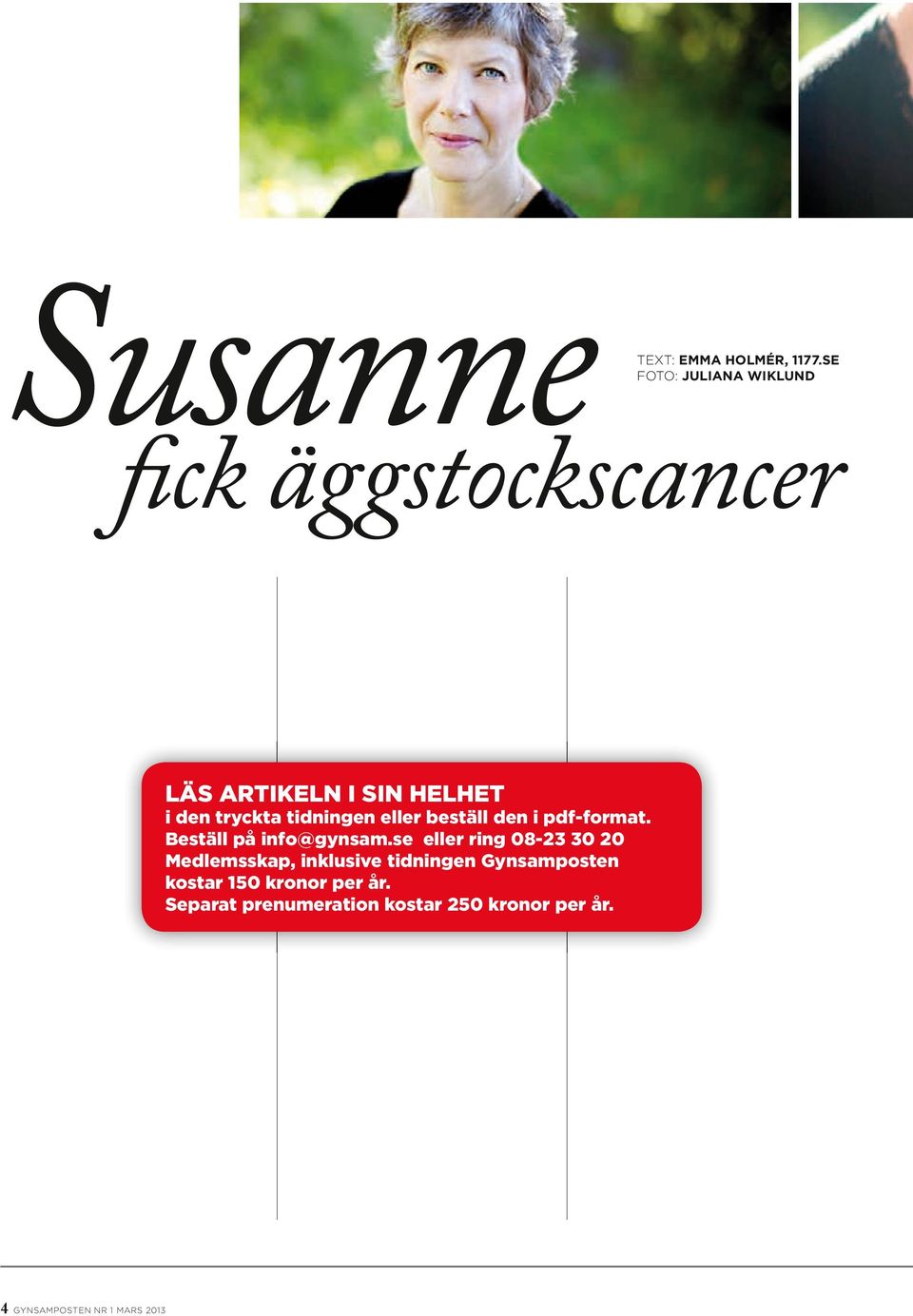 tidningen eller beställ den i pdf-format. Beställ på info@gynsam.