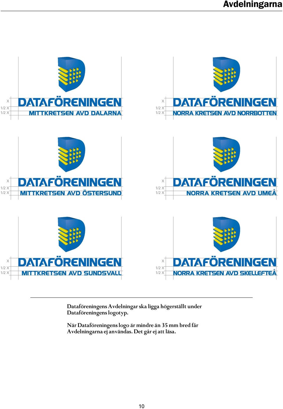 Dataföreningens Avdelningar ska ligga högerställt under Dataföreningens logotyp.