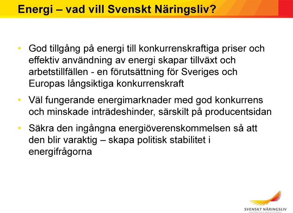 arbetstillfällen - en förutsättning för Sveriges och Europas långsiktiga konkurrenskraft Väl fungerande