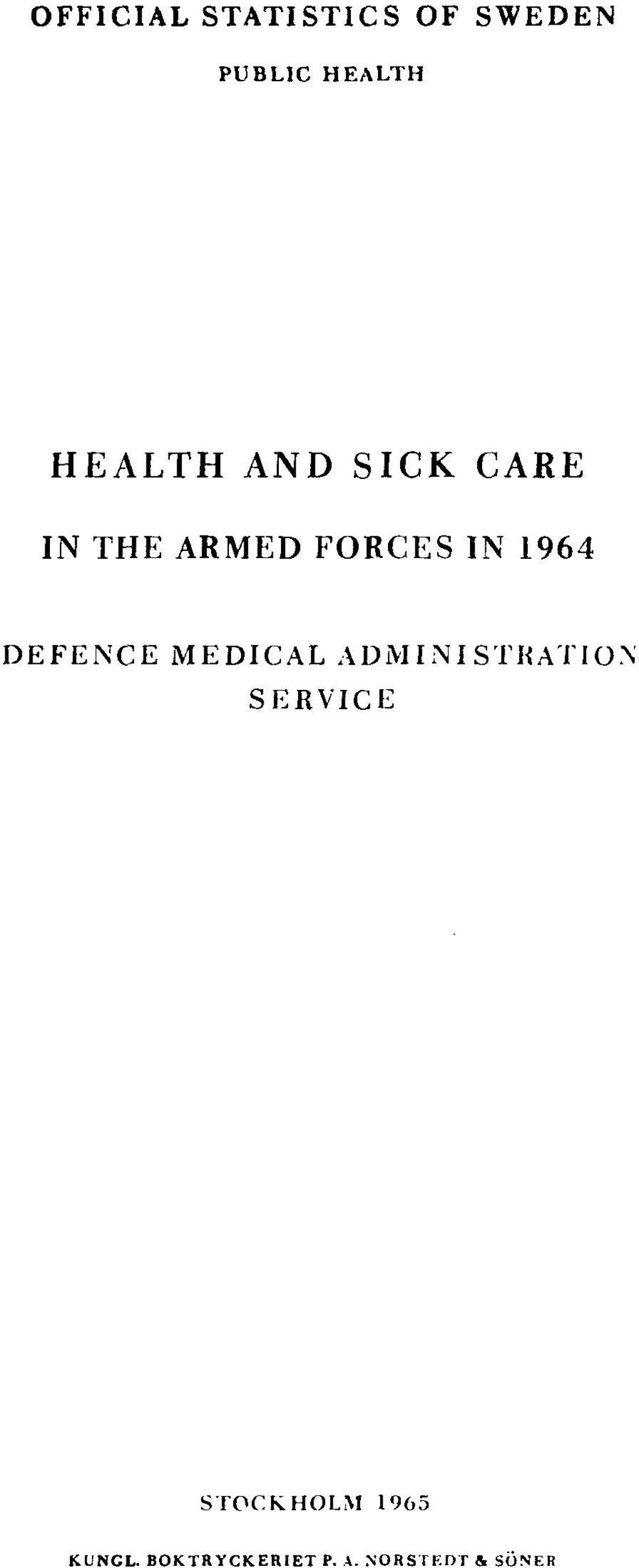 1964 DEFENCE MEDICAL ADMINISTRATION SERVICE