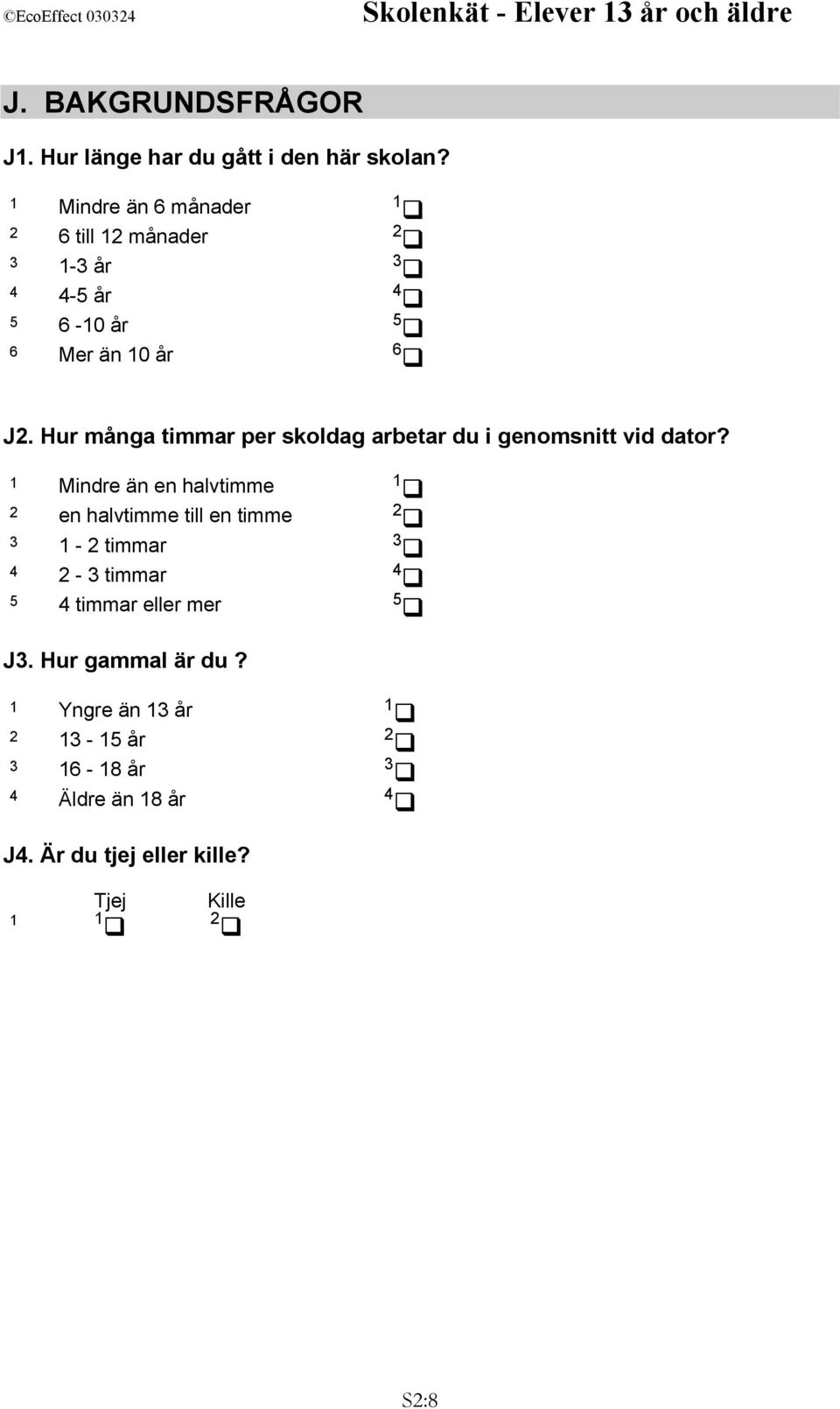 Hur många timmar per skoldag arbetar du i genomsnitt vid dator?