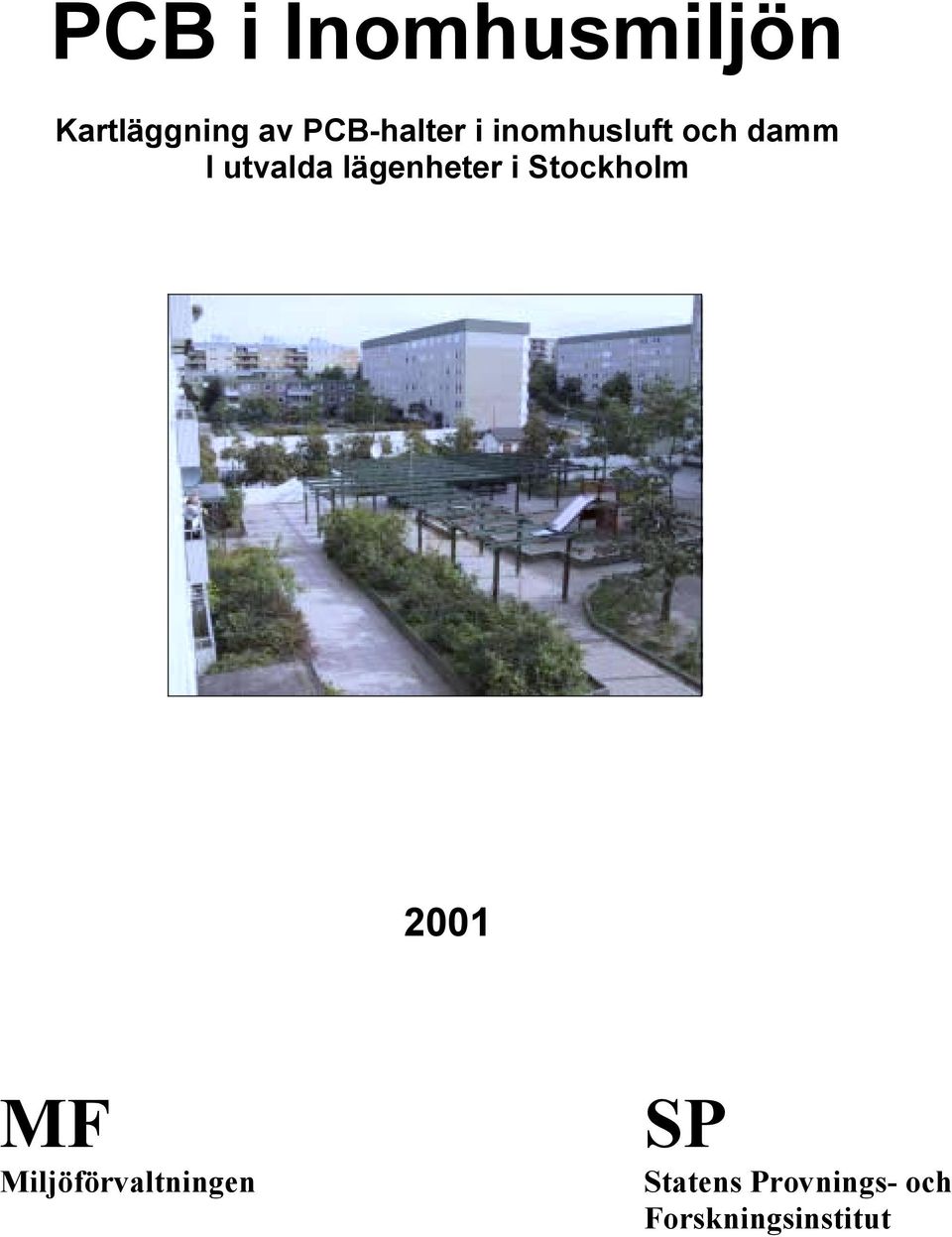 lägenheter i Stockholm 2001 MF