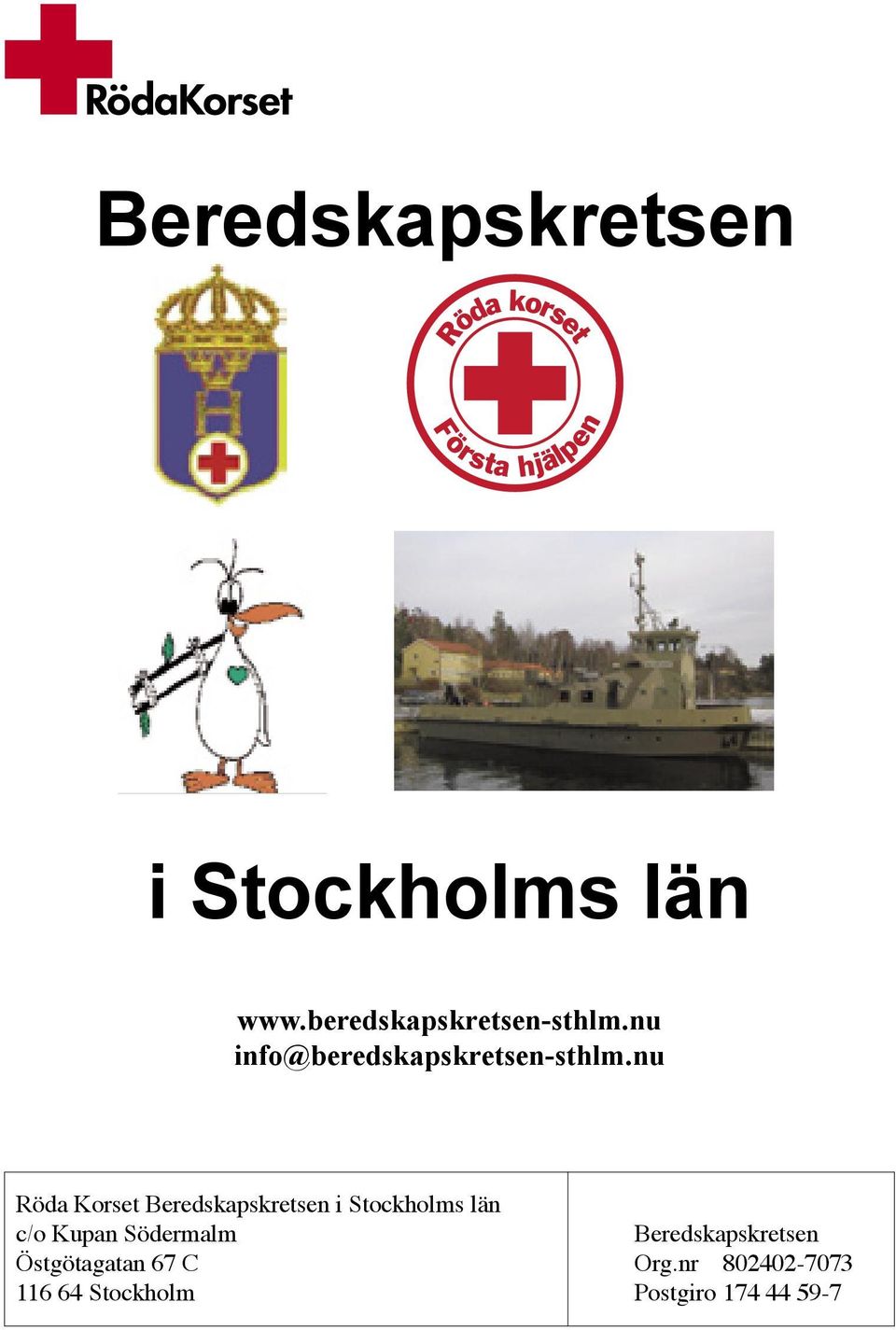 nu Röda Korset Beredskapskretsen i Stockholms län c/o Kupan