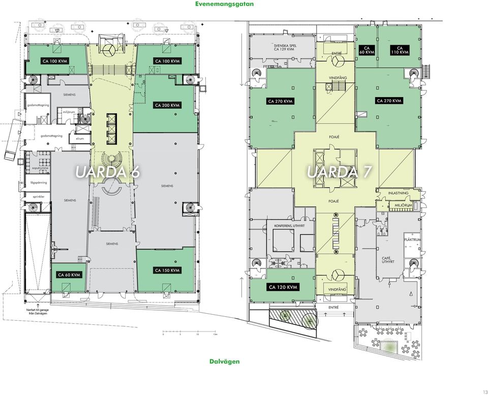 soputrymme lågspänning HISS- UARDA 6 UARDA HALL 7 SIEMENS sprinkler SIEMENS FOAÉ INLASNING MILÖRUM KONFERENS, UHYR SIEMENS FLÄKRUM