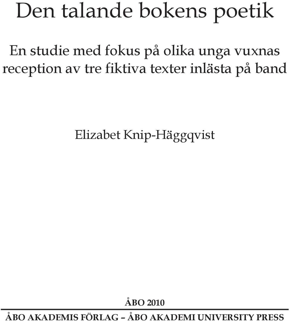 texter inlästa på band Elizabet Knip-Häggqvist