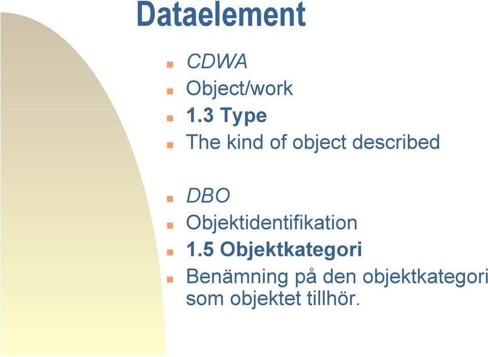 Objektidentifikation 1.