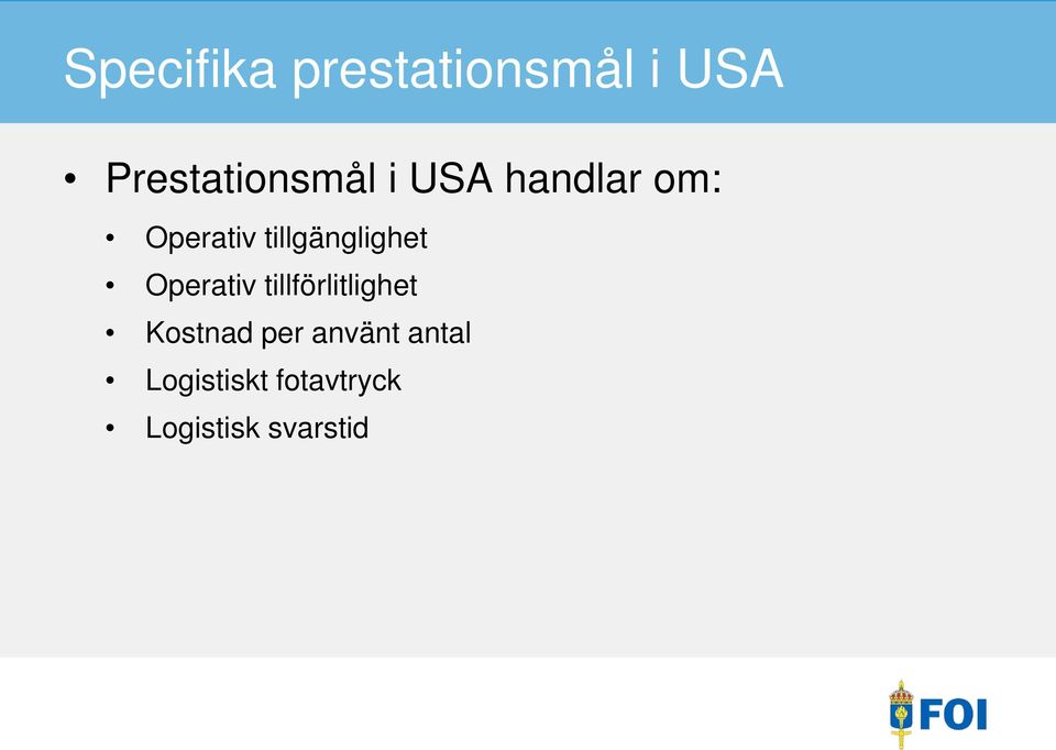 tillgänglighet Operativ tillförlitlighet