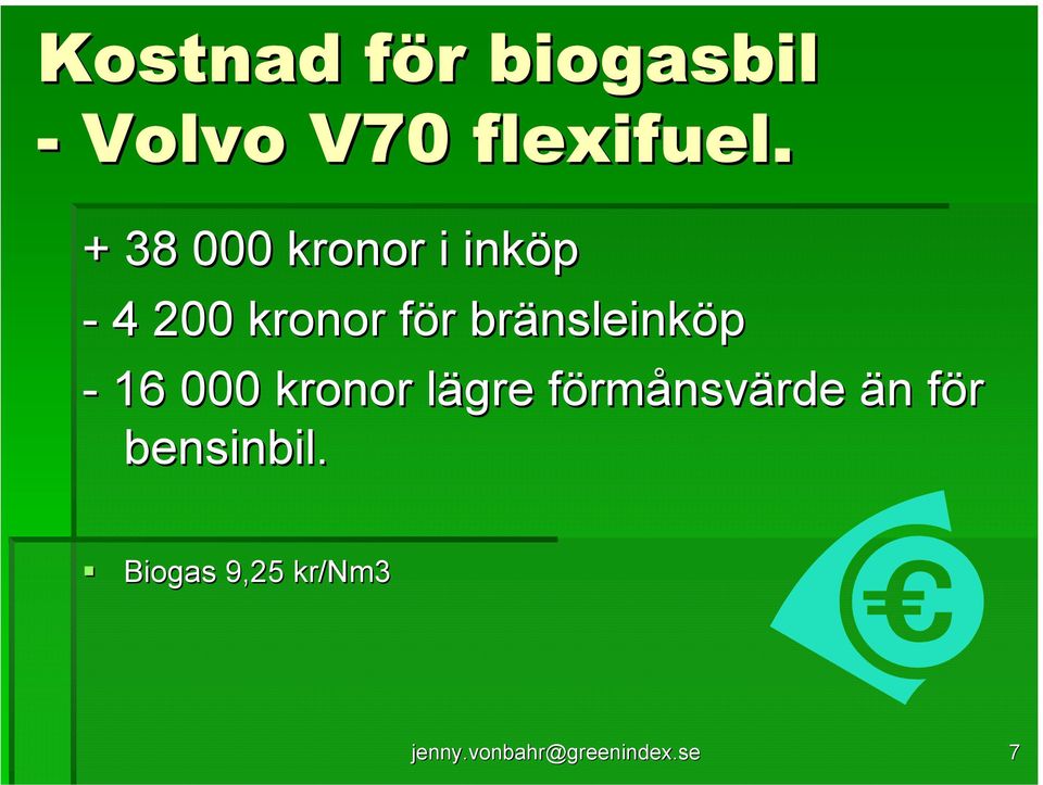 bränsleink nsleinköp - 16 000 kronor lägre l förmf