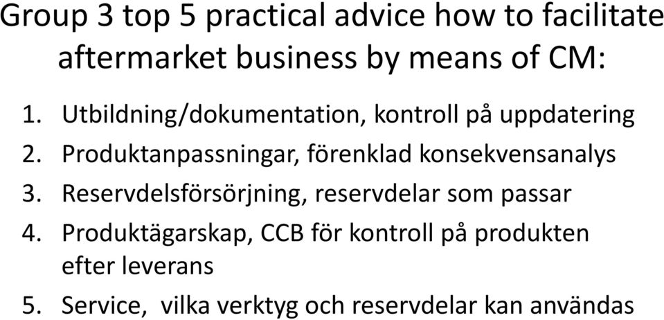 Produktanpassningar, förenklad konsekvensanalys 3.