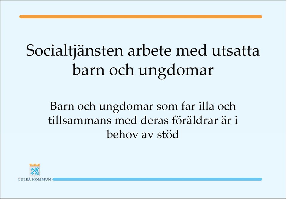 ungdomar som far illa och