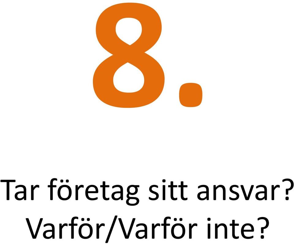 sitt ansvar?