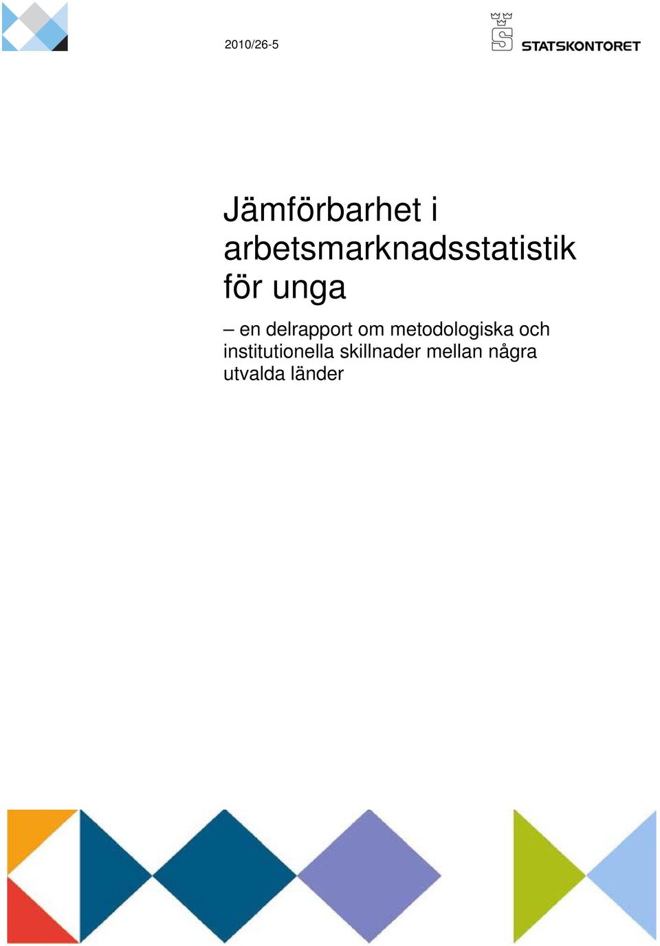 delrapport om metodologiska och