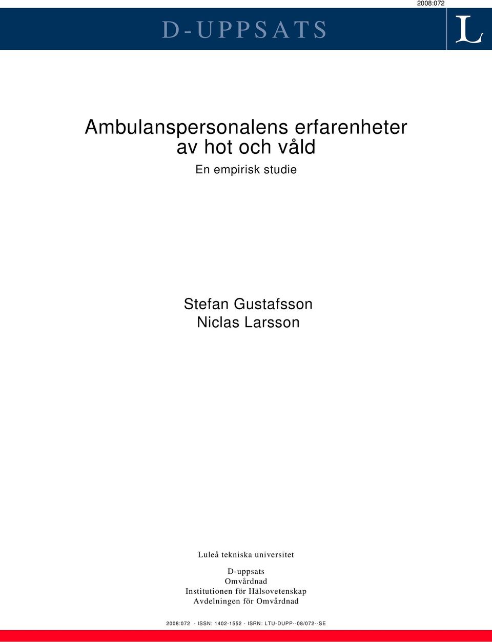 universitet D-uppsats Omvårdnad Institutionen för Hälsovetenskap