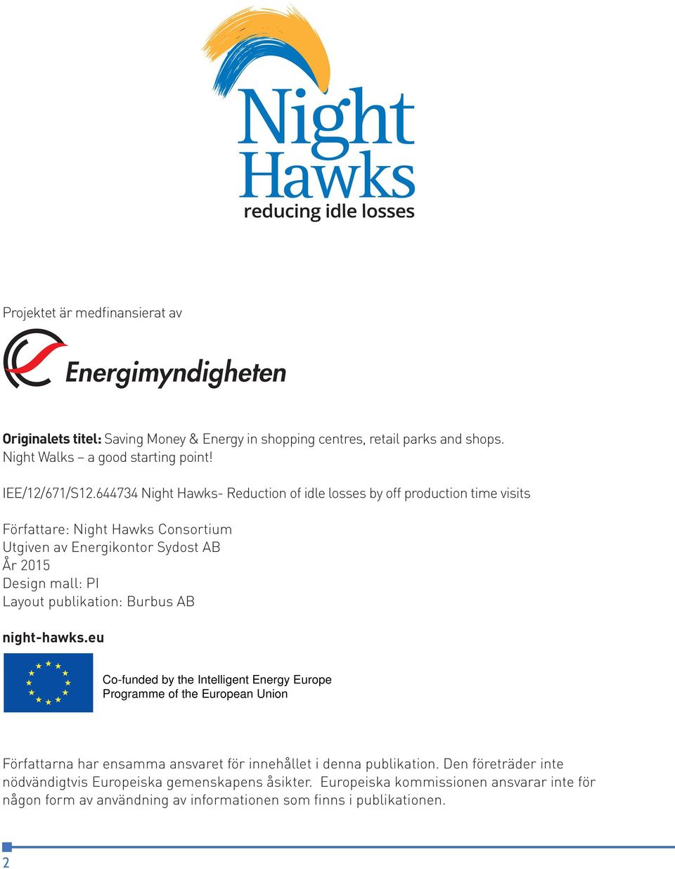 publikation: Burbus AB night-hawks.