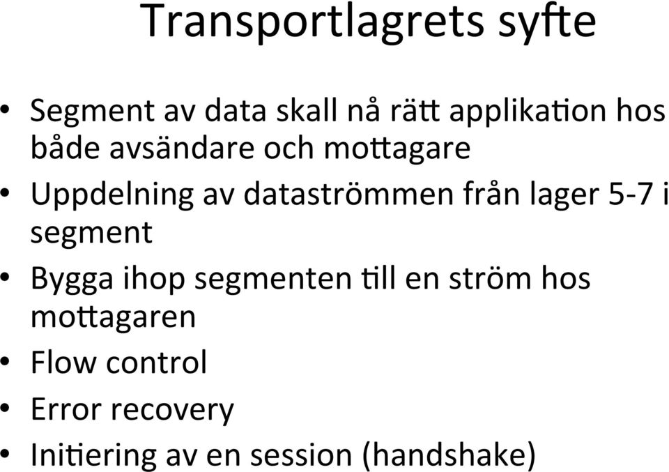 lager 5-7 i segment Bygga ihop segmenten 6ll en ström hos