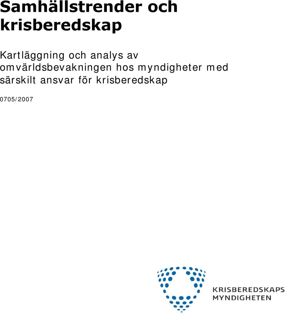 omvärldsbevakningen hos myndigheter