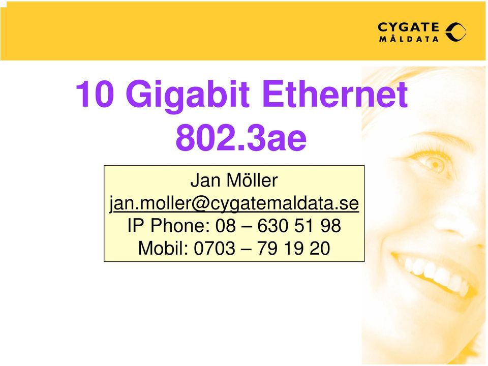 moller@cygatemaldata.