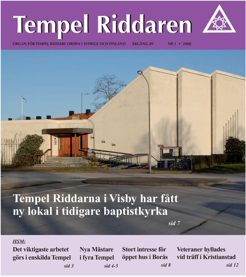 de stipendier ur Tempel Riddare Ordens 100-års fond som delades ut till Curt Thapper och Ninne Johansson, kamratstödjare respektive ungdomsledare.