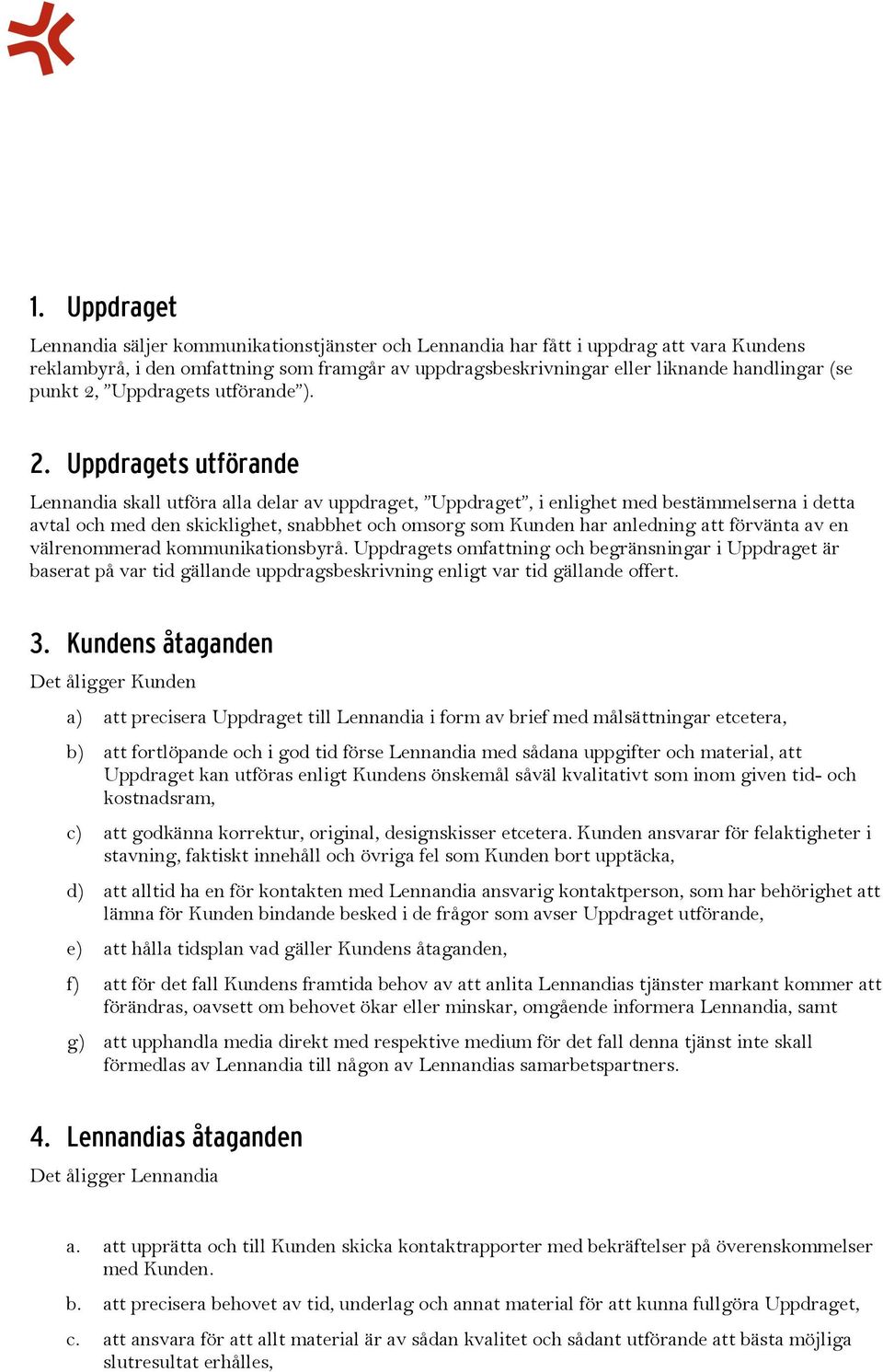 Uppdragets utförande ). 2.