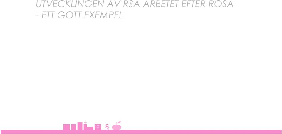 EFTER ROSA -