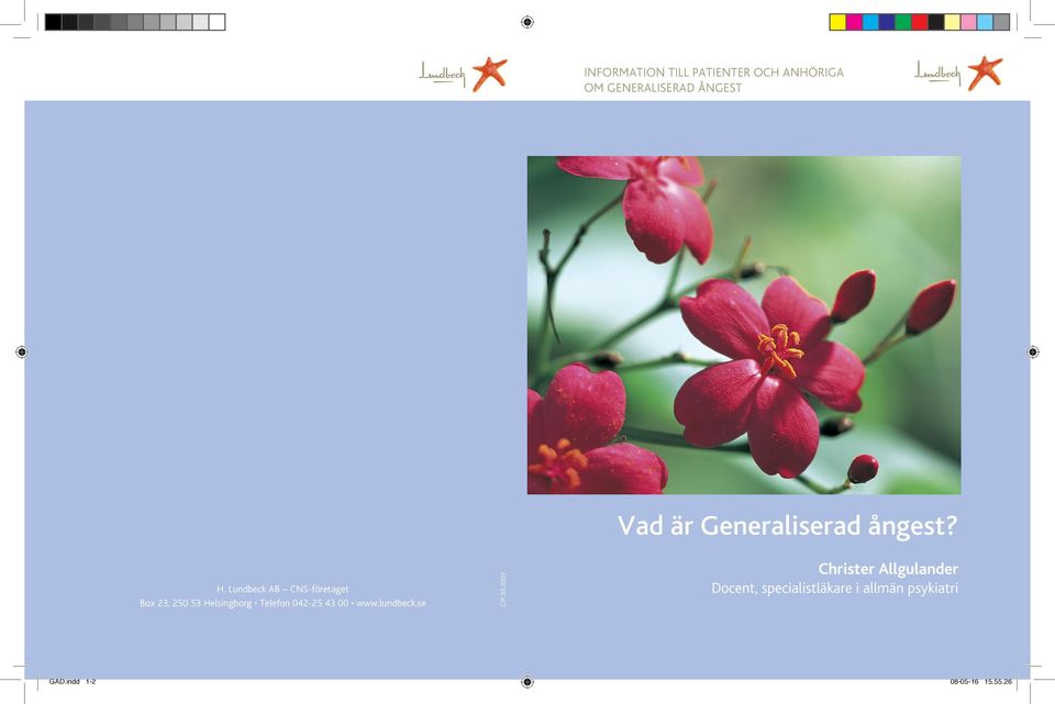 www.lundbeck.se 1 GAD.indd 1-2 CIP.39.2007 Vad är Generaliserad ångest?