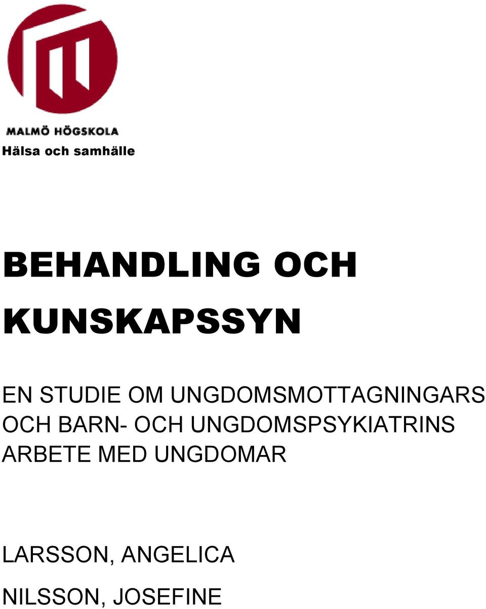 UNGDOMSMOTTAGNINGARS OCH BARN- OCH