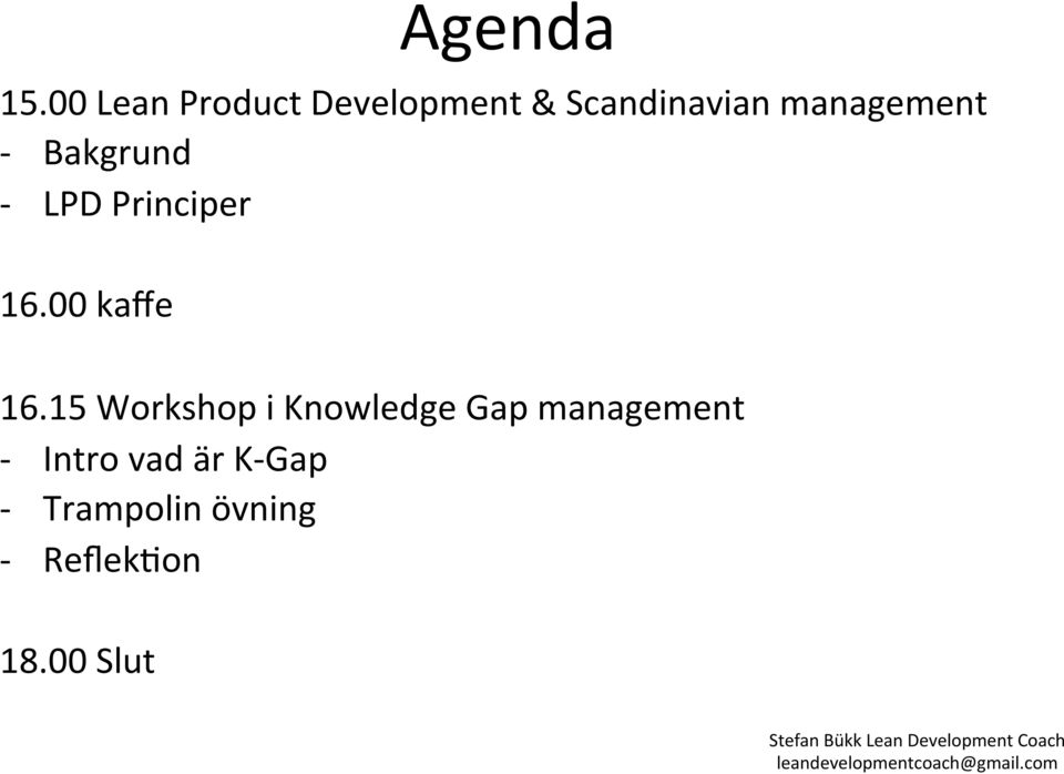 management - Bakgrund - LPD Principer 16.