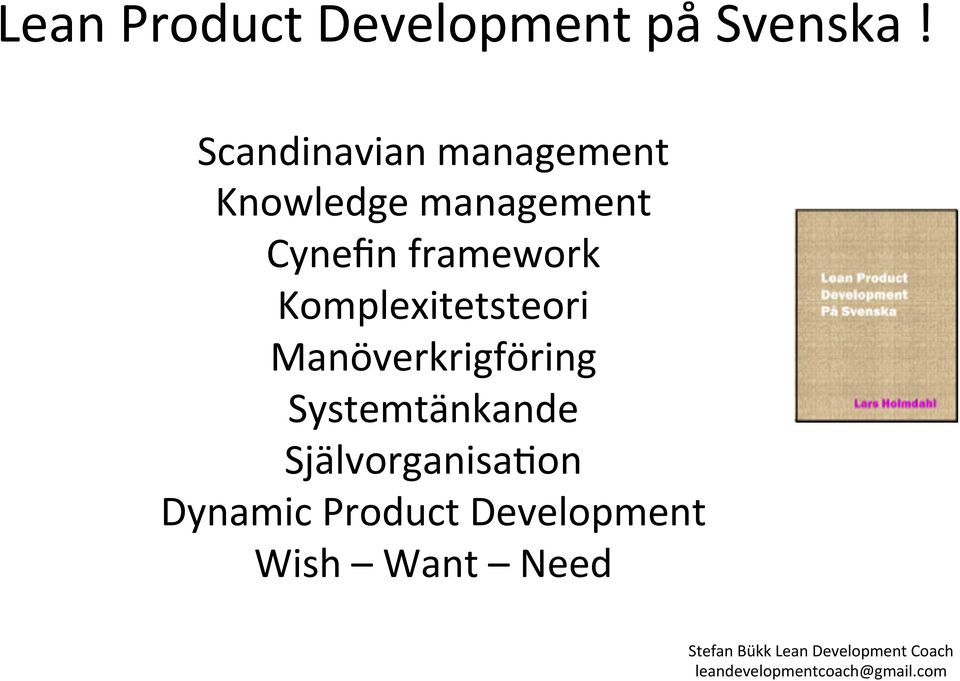 framework Komplexitetsteori Manöverkrigföring