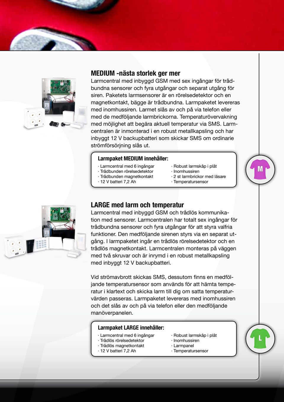 Temperaturövervakning med möjlighet att begära aktuell temperatur via SMS.