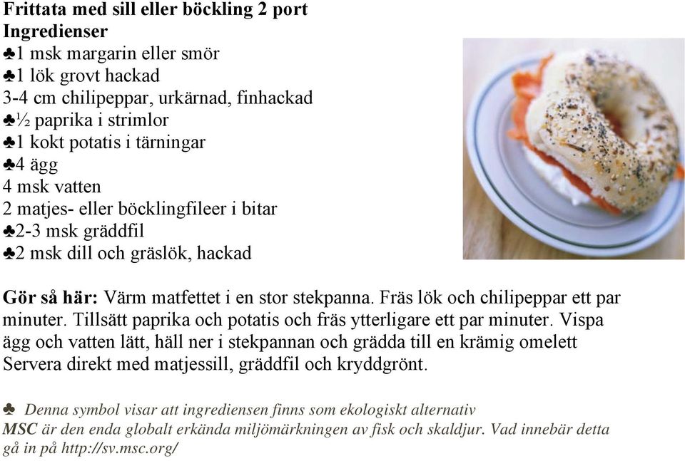 Tillsätt paprika och potatis och fräs ytterligare ett par minuter.