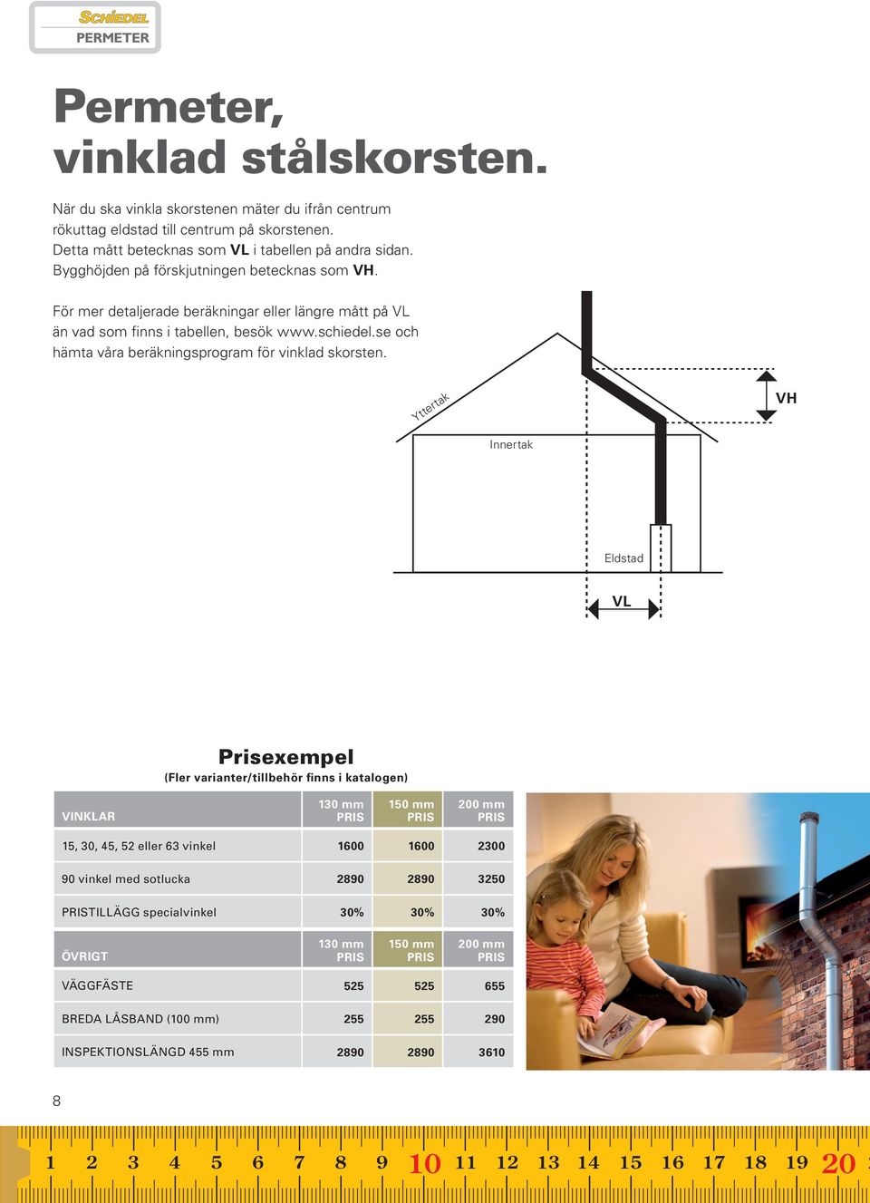 se och hämta våra beräkningsprogram för vinklad skorsten.