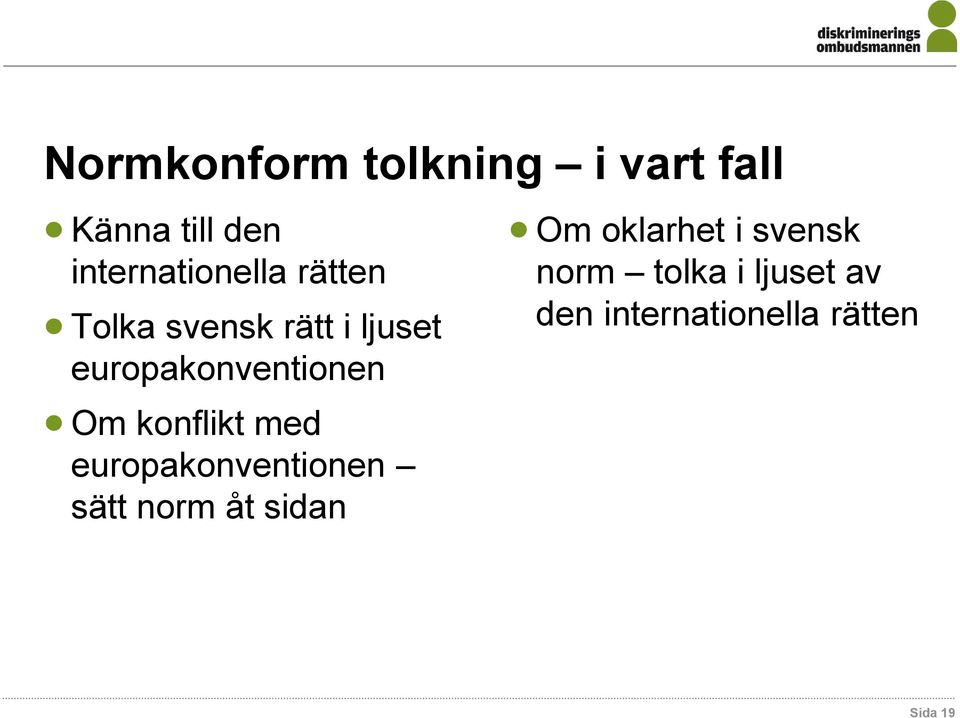 europakonventionen Om konflikt med europakonventionen sätt