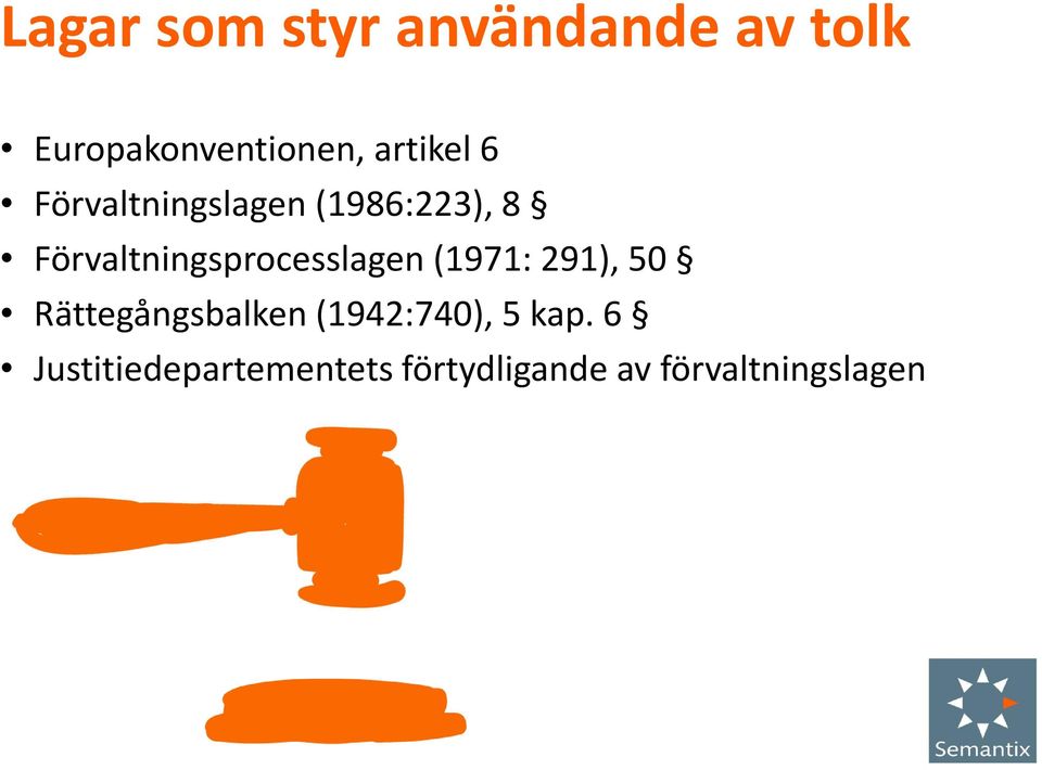 Förvaltningsprocesslagen (1971: 291), 50 Rättegångsbalken