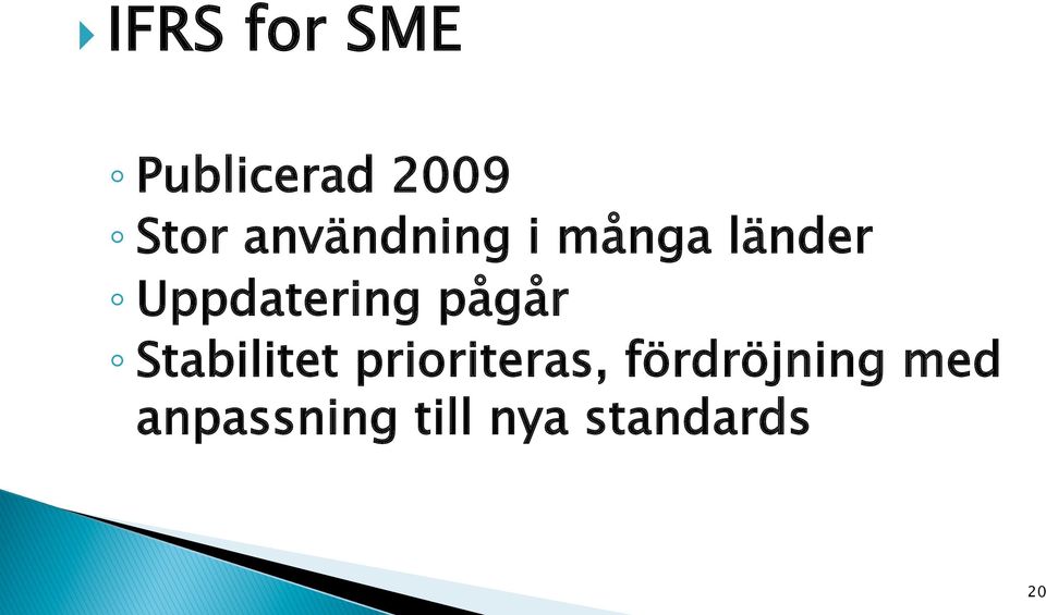 pågår Stabilitet prioriteras,
