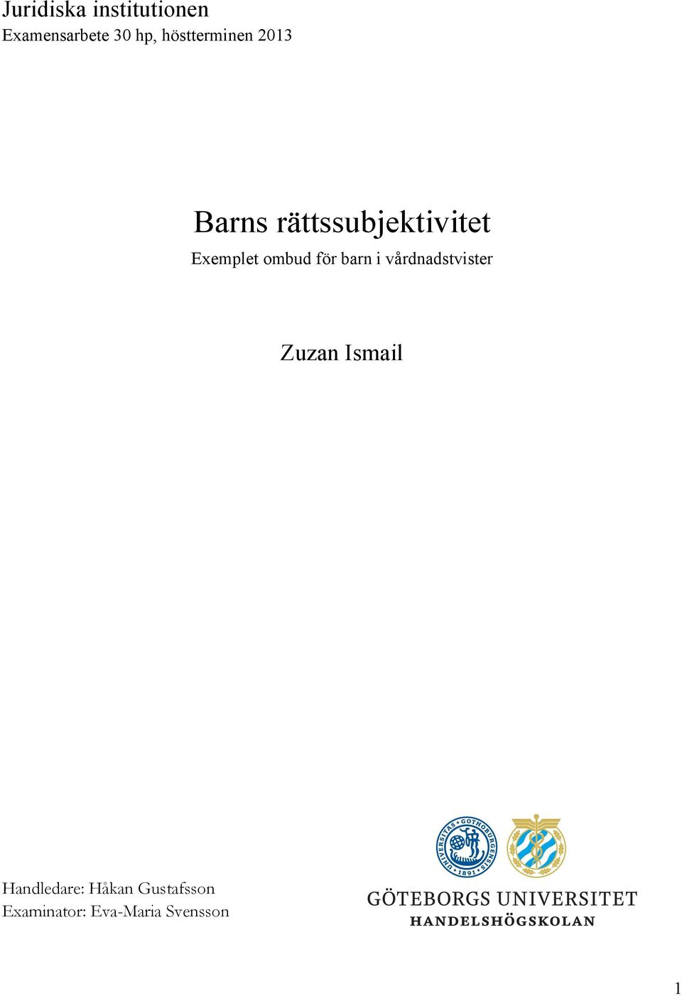 Exemplet ombud för barn i vårdnadstvister Zuzan