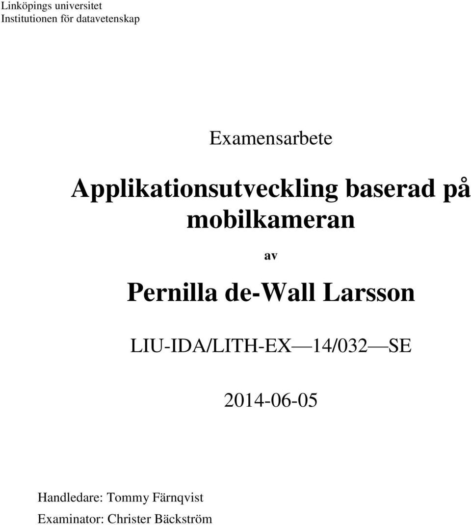 mobilkameran av Pernilla de-wall Larsson LIU-IDA/LITH-EX