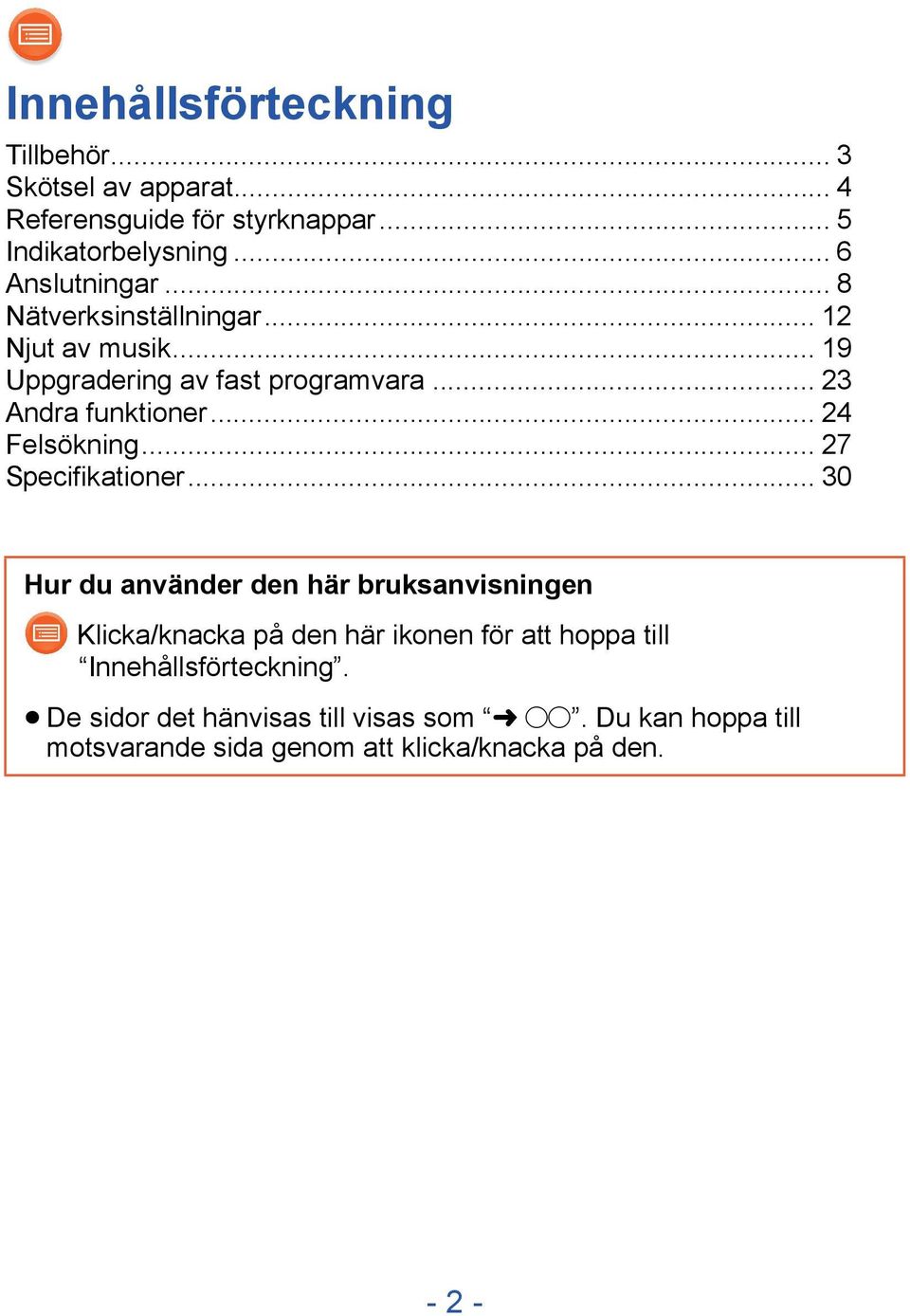 .. 24 Felsökning... 27 Specifikationer.