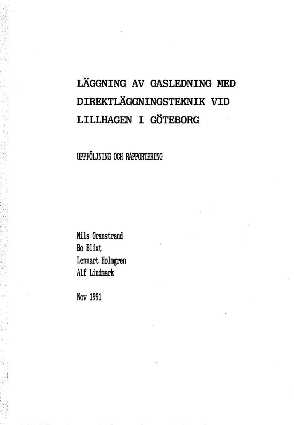 GÖTEBORG UPPFÖLJNING OCH RAPPORTERING