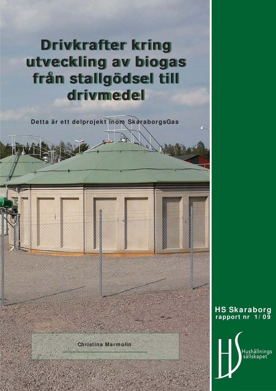 ett delprojekt inom SkaraborgsGas HS