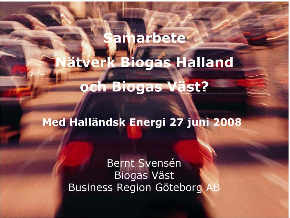 Med Halländsk Energi 27 juni