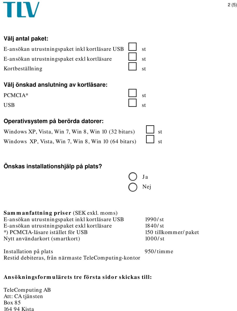 Ja Nej Sammanfattning priser (SEK exkl.