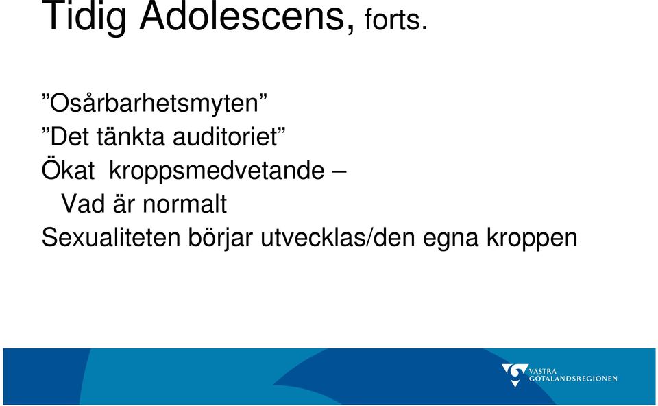 auditoriet Ökat kroppsmedvetande Vad