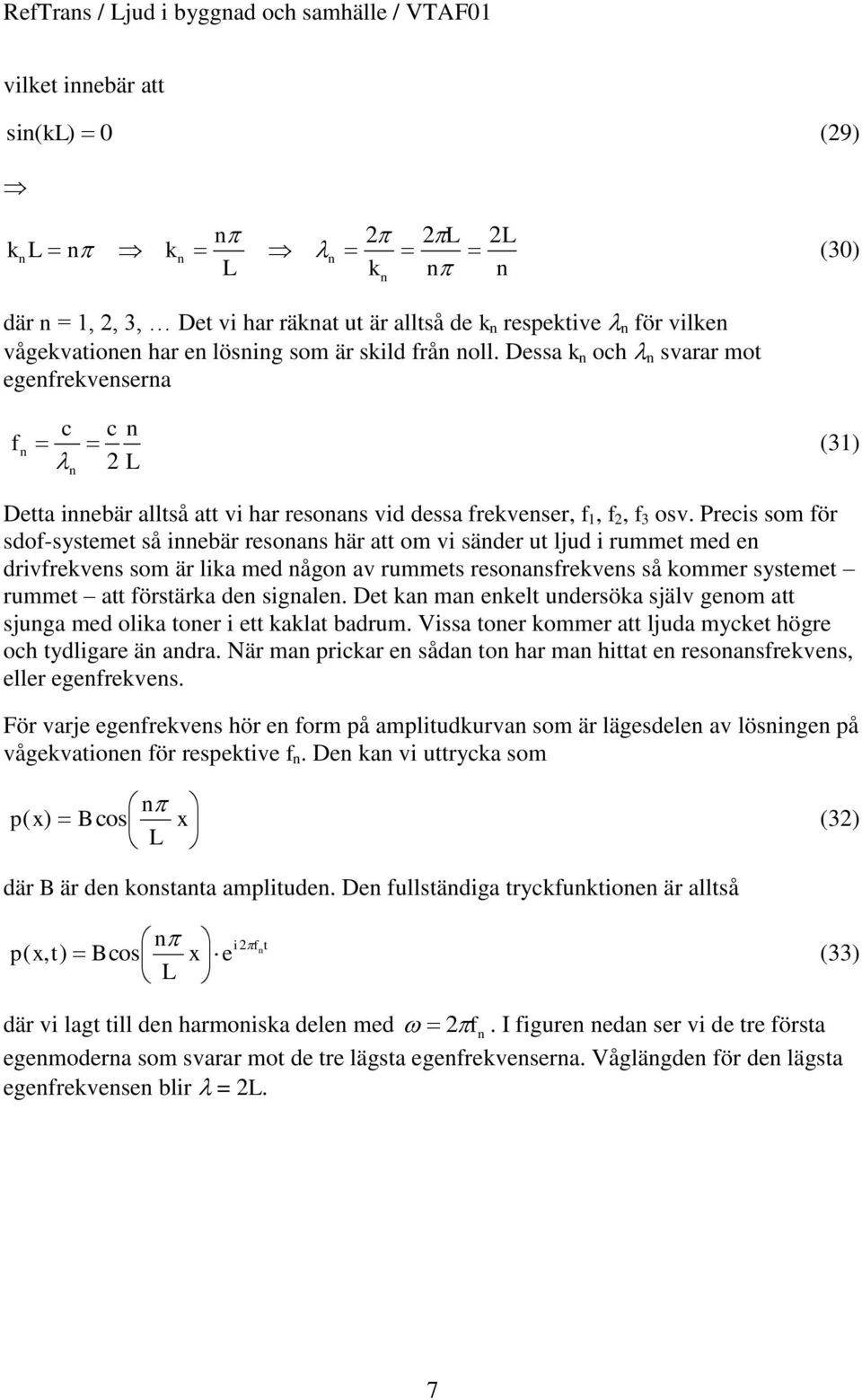 Ps som fö sdof-sysm så bä soas hä a om säd u ljud umm md dfks som ä lka md ågo a umms soasfks så komm sysm umm a fösäka d sgal. D ka ma kl udsöka själ gom a sjuga md olka o kakla badum.