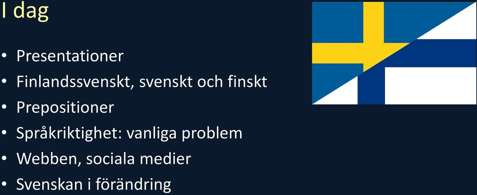 Prepositioner Språkriktighet: